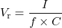 \[V_{\text{r}} = \frac{I}{f \times C}\]